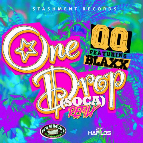 QQ feat. Blaxx - One Drop (Big Truck)(Soca Remix)(2014 Trinidad Carnival)