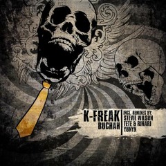 K-Freak - Buchah (Stevie Wilson's De-Railled Mix) Out Now