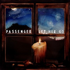 Let Her Go - Passenger (Cover)