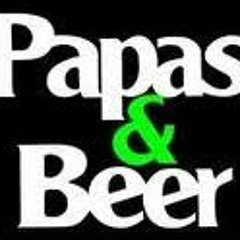 PAPAS N BEER