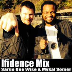 Mykal Somer and One Wise Sound - Ifidence Mix