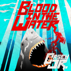 Blood in the Water (Single Version)