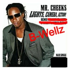 Lights Camera Action B-Wellz Remix