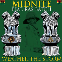 Weather The Storm - Midnite feat. Ras Batch