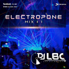 ELECTROPONE MIX # 1 - DJ LBC