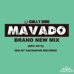MAVADO BRAND NEW MIX[DEC 2013] mix by Gachapan Records