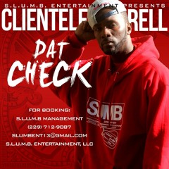 Clientele Rell - Dat Check