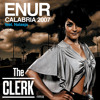 Enur - Calabria Feat Natasja The Clerk Rmx Enur - Calabria Feat Natasja The Clerk Rmx
