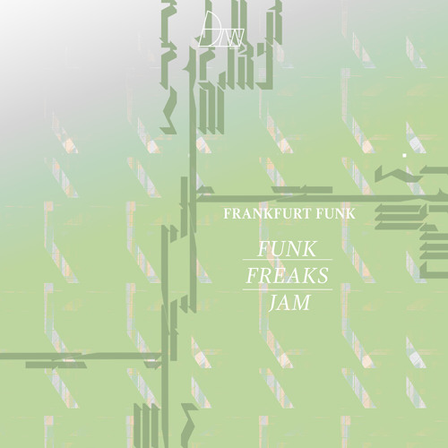 Frankfurt Funk - Funk Freaks Jam (Darker Than Wax Free Download)