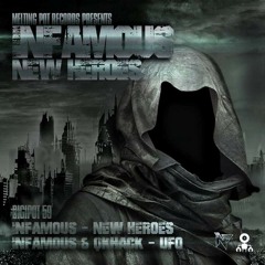 Infamous - New Heroes [Melting Pot Records] OUT NOW !!