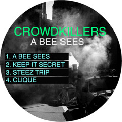 Crowdkillers - A Bee Sees (MBF 12109)