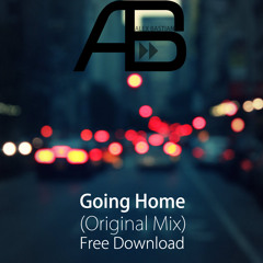 Alex Bastian (aka. Lex Lilt) - Going Home (Original Mix) FREE DOWNLOAD