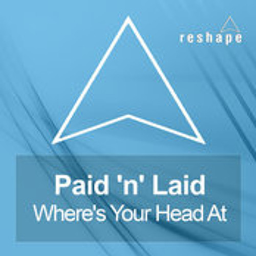 Paid'n'Laid  - Where's Your Head At (Acapella)