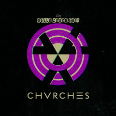 Chvrches - Lies (Della Zouch Edit)