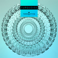 Terrorhythm - Turquoise [Free Downloads]