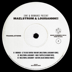 Maelstrom & Louisahhh!!! - Make It Happen (Playgroup Cover)