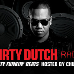 *Chuckie* Dirty Dutch Radio - "Weapon of the week" Dope - Freak (George & Mark S Remix)