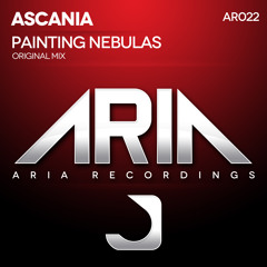 Ascania - Painting Nebulas (Original Mix) **OUT NOW || facebook.com/ascaniamusic