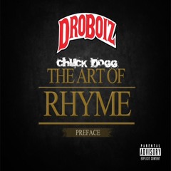 Chuck Dogg - The Art Of Rhyme Ft. Fizzle Da G (produced By Chuck Dogg)