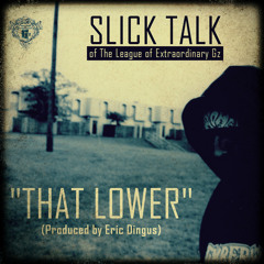Slick Talk - "That Lower" [Southside] (prod. by Eric Dingus)