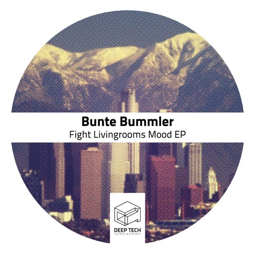 Bunte Bummler- B+That (Original Mix) |Deep Tech Records|
