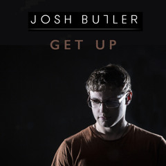 Josh Butler - Get Up (Original)**Free Download***