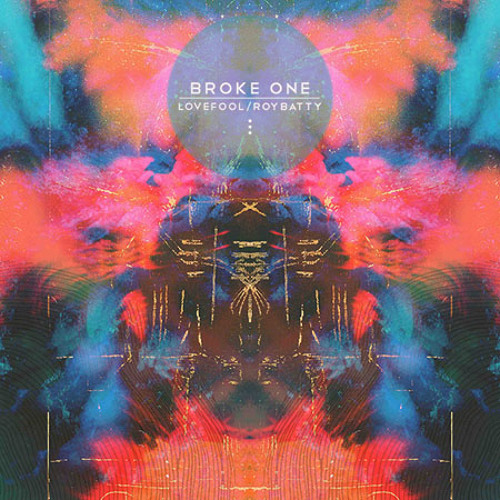 Broke One - Lovefool