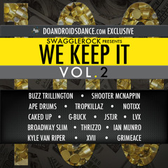 Notixx & GRIMEace - Bottle Pop Anthem (WE KEEP IT VOL. 2) OUT NOW