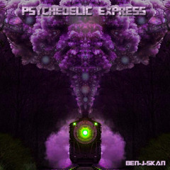 Psychedelic  Express - Ben-j-skan - DjSet TantraFamily 05/10/13