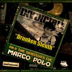 Marco Polo "Drunken Sleuth" f. Invincible