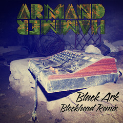 Armand Hammer "Black Ark - Blockhead Remix"