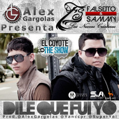Dile Que Fui Yo - Falsetto Y Sammy "Las Nuevas Criaturas"