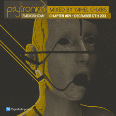 PsyTronica Radioshow @DI Fm - Chapter #04 (17.12.13)