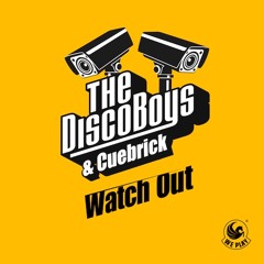 The Disco Boys & Cuebrick - Watch Out (Max Lean & Avaro Remix) PREVIEW