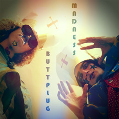 ButtPlug Madness