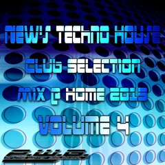 New Techno House Club Selection Mix 2013 Volume 4