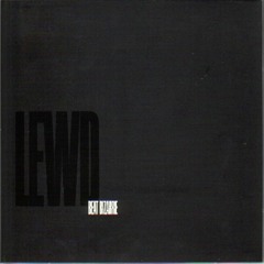 "LEWD" (full album, 2001)