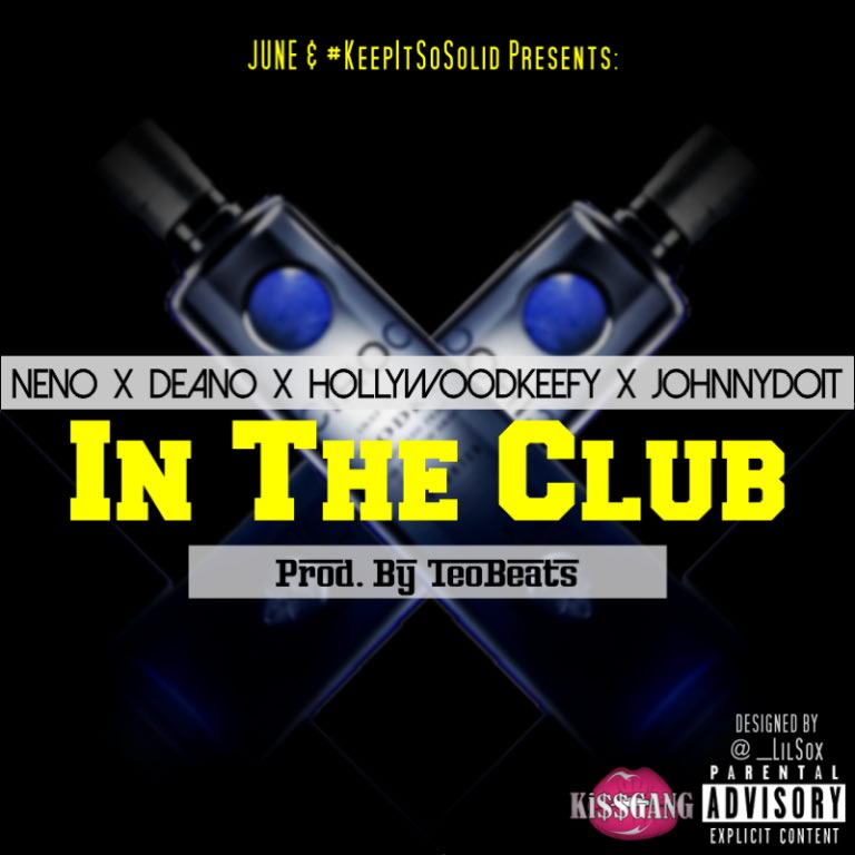 Neno/Deano ft. Hollywood Keefy, JohnnyDoIt - In The Club [Thizzler.com Exclusive]