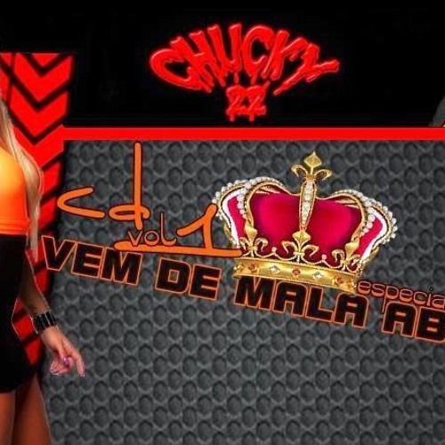 VEM DE MALA ABERTA 2014 - ((MC CHUCKY 22 & DJ COTONETE BHz))