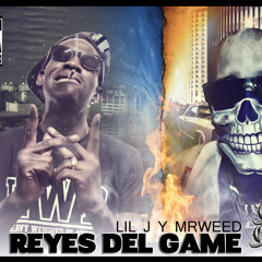 REYES DEL GAME. MRWEED FT. LIL J. BEAT BY MANNY SANCHEZ. C.A.E