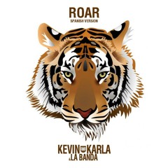 Roar (spanish Version) - Kevin Karla & La Banda