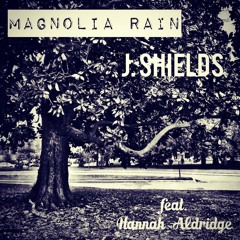 Magnolia Rain (Feat. Hannah Aldridge)