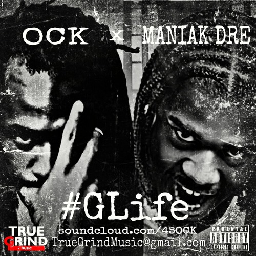 #GLife feat. Maniak Dre [prod. by Purps On The Beat]