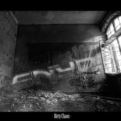 Dirty Chaos [EP LINK IN DESCRIPTION]