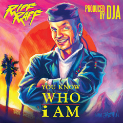 RiFF RAFF - YOU KNOW WHO i AM (Prod. By DJA)