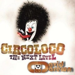 LOVE FAMILY PARK & CIRCO LOCO By David Darewn Remix