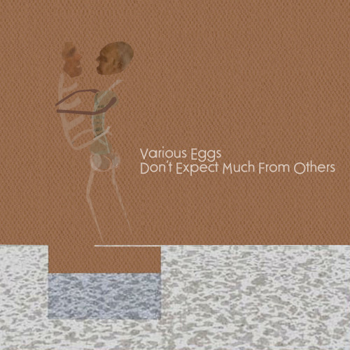 Don't Expect Much From Others
