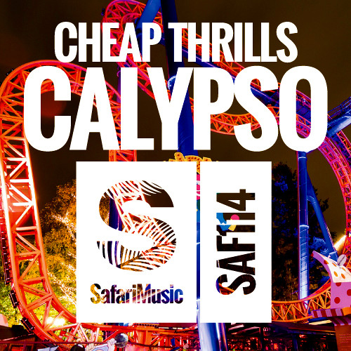 Cheap Thrills - Calypso (Original Mix)[Safari Music]