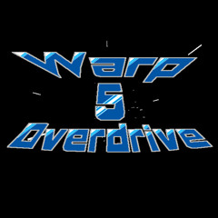 Warp 5 Overdrive - Engage Lightspeed