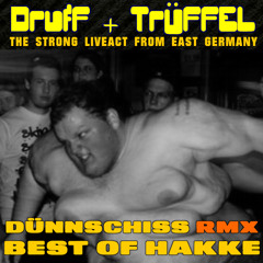 Duennschiss - Hakke Hardtekk - Druff und Trüffel RMX ( Original by Tekknokater )
